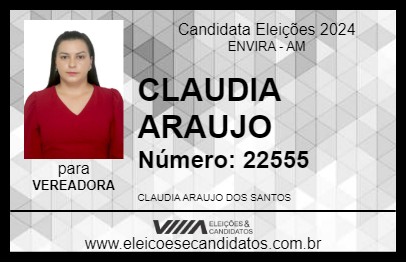 Candidato CLAUDIA ARAUJO 2024 - ENVIRA - Eleições