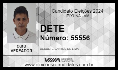 Candidato DETE 2024 - IPIXUNA - Eleições