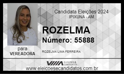 Candidato ROZELMA 2024 - IPIXUNA - Eleições