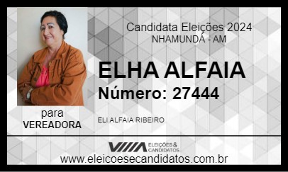 Candidato ELHA ALFAIA 2024 - NHAMUNDÁ - Eleições