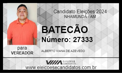 Candidato BATECÃO 2024 - NHAMUNDÁ - Eleições