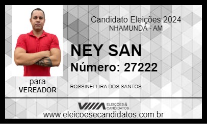 Candidato NEY SAN 2024 - NHAMUNDÁ - Eleições