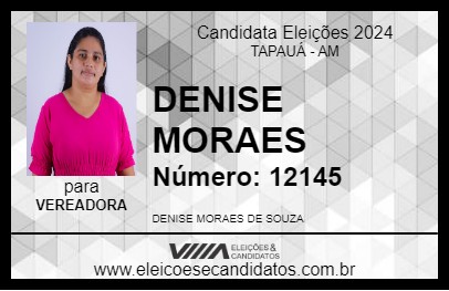 Candidato DENISE MORAES 2024 - TAPAUÁ - Eleições