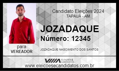 Candidato JOZADAQUE 2024 - TAPAUÁ - Eleições