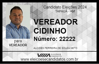 Candidato VEREADOR CIDINHO 2024 - TAPAUÁ - Eleições