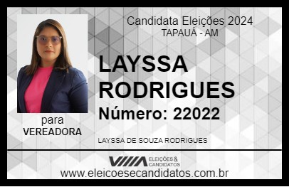 Candidato LAYSSA RODRIGUES 2024 - TAPAUÁ - Eleições