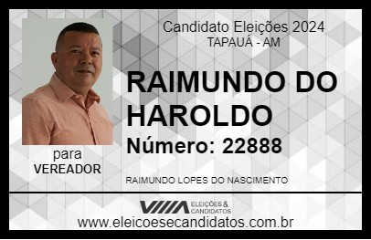 Candidato RAIMUNDO DO HAROLDO 2024 - TAPAUÁ - Eleições