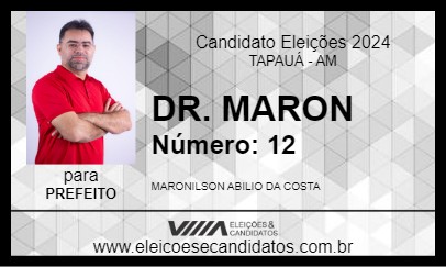 Candidato DR. MARON 2024 - TAPAUÁ - Eleições