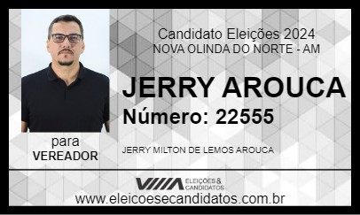 Candidato JERRY AROUCA 2024 - NOVA OLINDA DO NORTE - Eleições