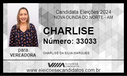 Candidato CHARLISE 2024 - NOVA OLINDA DO NORTE - Eleições