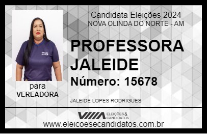 Candidato PROFESSORA JALEIDE 2024 - NOVA OLINDA DO NORTE - Eleições