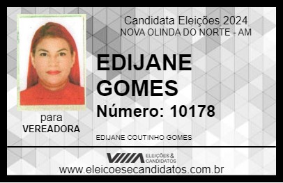 Candidato EDIJANE GOMES 2024 - NOVA OLINDA DO NORTE - Eleições