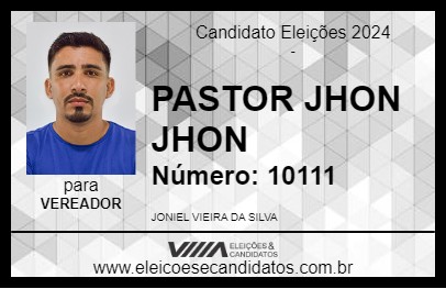 Candidato PASTOR JHON JHON 2024 - BOA VISTA DO RAMOS - Eleições