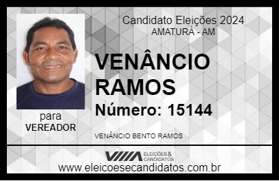 Candidato VENÂNCIO RAMOS 2024 - AMATURÁ - Eleições