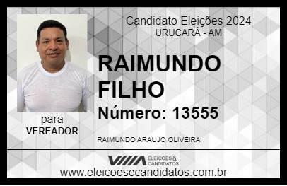 Candidato RAIMUNDO FILHO 2024 - URUCARÁ - Eleições