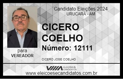 Candidato CICERO COELHO 2024 - URUCARÁ - Eleições