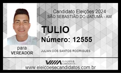 Candidato TULIO 2024 - SÃO SEBASTIÃO DO UATUMÃ - Eleições