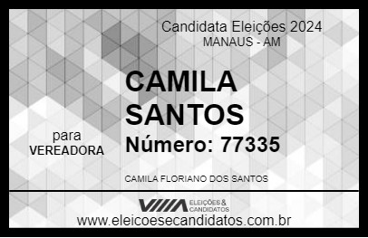 Candidato CAMILA SANTOS 2024 - MANAUS - Eleições