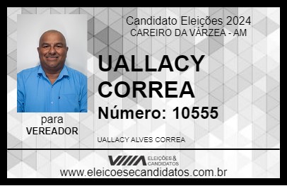 Candidato UALLACY CORREA 2024 - CAREIRO DA VÁRZEA - Eleições