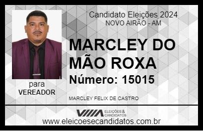 Candidato MARCLEY DO MÃO ROXA 2024 - NOVO AIRÃO - Eleições