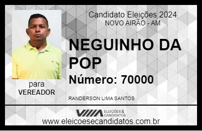 Candidato NEGUINHO DA POP 2024 - NOVO AIRÃO - Eleições