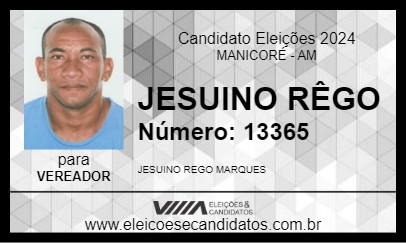 Candidato JESUINO RÊGO 2024 - MANICORÉ - Eleições