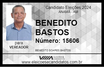 Candidato BENEDITO BASTOS 2024 - ANAMÃ - Eleições