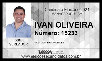 Candidato IVAN OLIVEIRA 2024 - MANACAPURU - Eleições