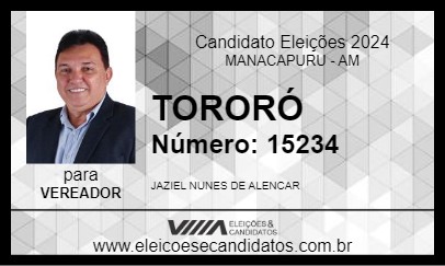 Candidato TORORÓ 2024 - MANACAPURU - Eleições