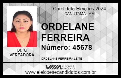 Candidato ORDELANE FERREIRA 2024 - CANUTAMA - Eleições