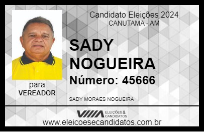 Candidato SADY NOGUEIRA 2024 - CANUTAMA - Eleições