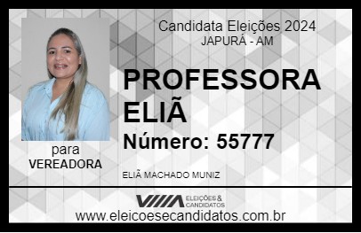 Candidato PROFESSORA ELIÃ 2024 - JAPURÁ - Eleições