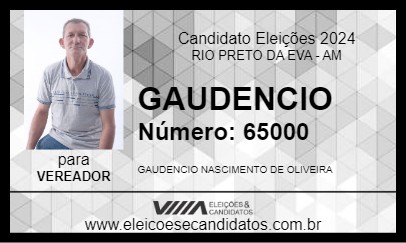 Candidato GAUDENCIO 2024 - RIO PRETO DA EVA - Eleições