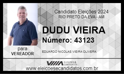 Candidato DUDU VIEIRA 2024 - RIO PRETO DA EVA - Eleições