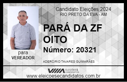 Candidato PARÁ DA ZF OITO 2024 - RIO PRETO DA EVA - Eleições