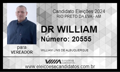 Candidato DR. WILLIAM LINS 2024 - RIO PRETO DA EVA - Eleições