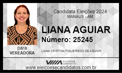 Candidato LIANA AGUIAR  2024 - MANAUS - Eleições