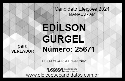 Candidato EDÍLSON GURGEL  2024 - MANAUS - Eleições