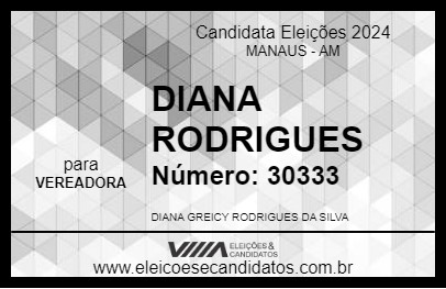 Candidato DIANA RODRIGUES 2024 - MANAUS - Eleições