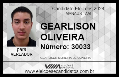 Candidato GEARLISON OLIVEIRA 2024 - MANAUS - Eleições