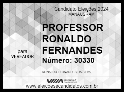 Candidato PROFESSOR RONALDO FERNANDES 2024 - MANAUS - Eleições