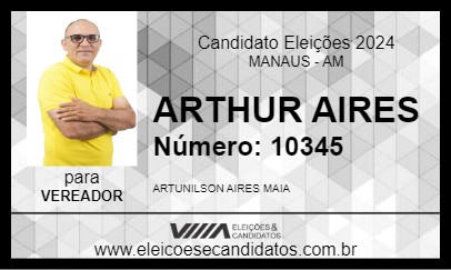 Candidato ARTHUR AIRES 2024 - MANAUS - Eleições