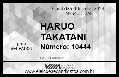 Candidato HARUO TAKATANI 2024 - MANAUS - Eleições