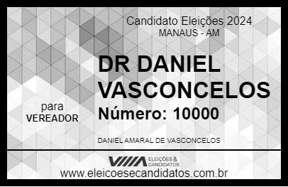 Candidato DR DANIEL VASCONCELOS 2024 - MANAUS - Eleições