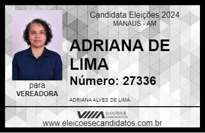 Candidato ADRIANA DE LIMA 2024 - MANAUS - Eleições