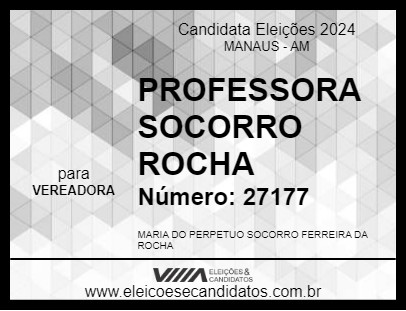 Candidato PROFESSORA SOCORRO ROCHA 2024 - MANAUS - Eleições