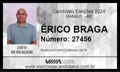 Candidato ÉRICO BRAGA 2024 - MANAUS - Eleições