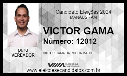 Candidato VICTOR GAMA 2024 - MANAUS - Eleições