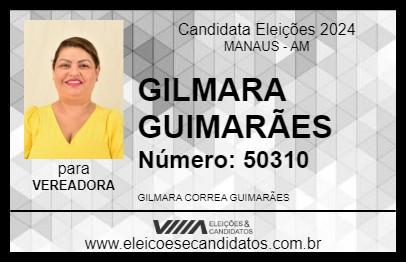 Candidato GILMARA GUIMARÃES 2024 - MANAUS - Eleições