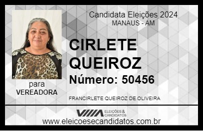 Candidato CIRLETE QUEIROZ 2024 - MANAUS - Eleições